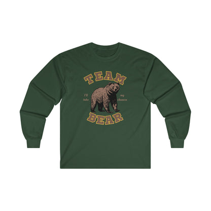 Team Bear - I Choose the Bear Unisex Ultra Cotton Long Sleeve Graphic Tee Shirt | 3 Colors | Hyperbole Design