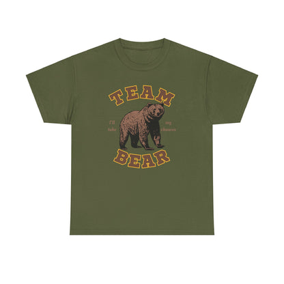 Team Bear - I'll Take My Chances - Bear Graphic Unisex Heavy Cotton T-Shirt | 3 Colors | Hyperbole Design